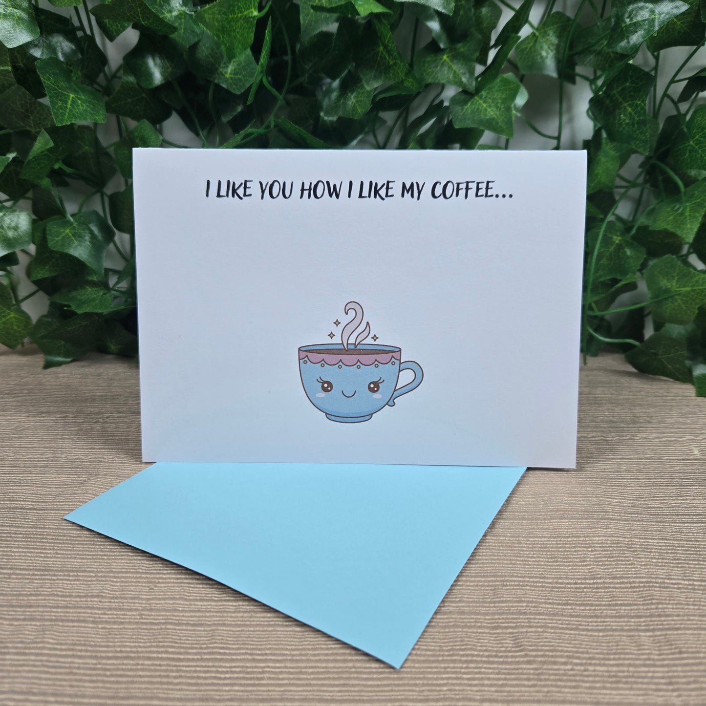 I like you how I like my Coffee Card