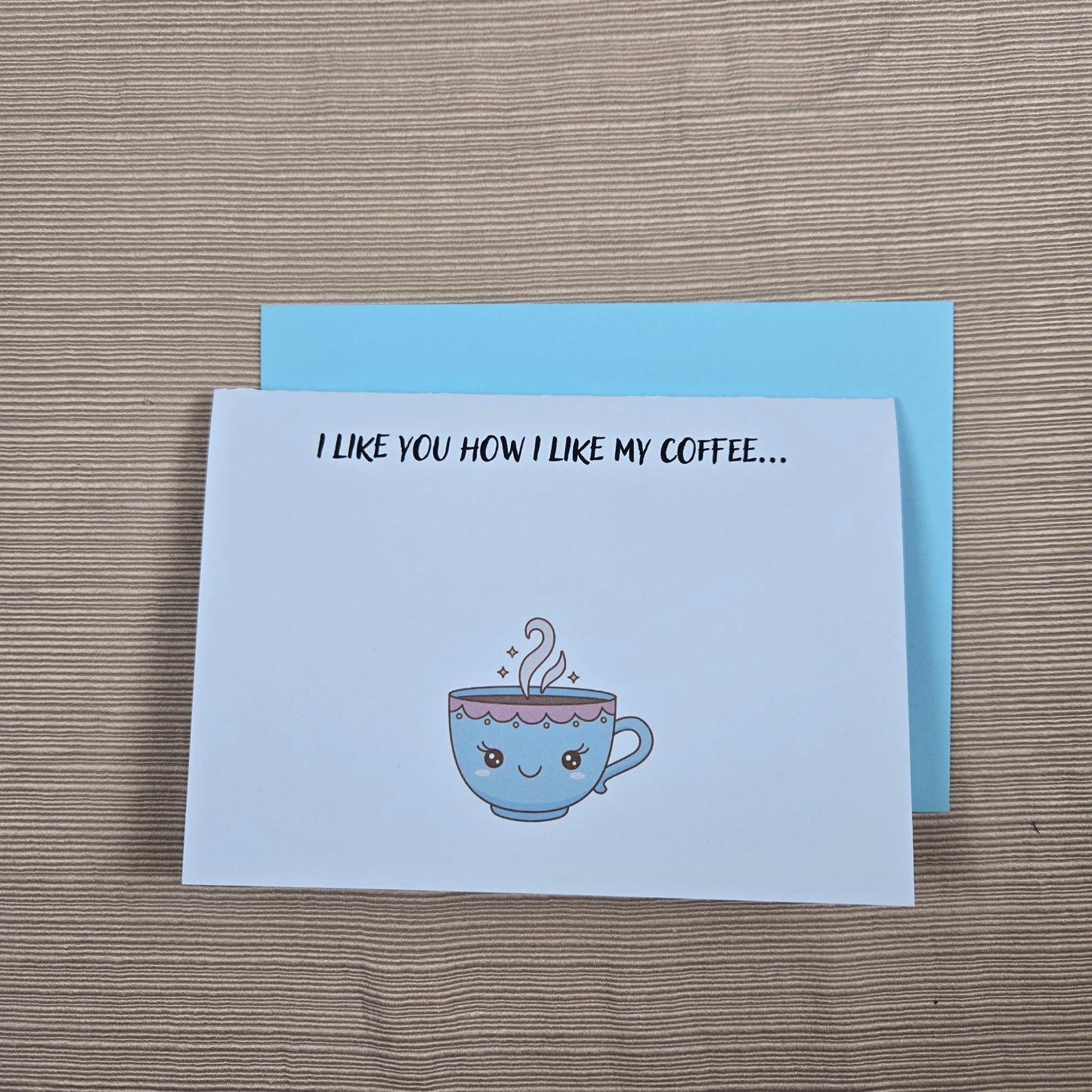 I like you how I like my Coffee Card