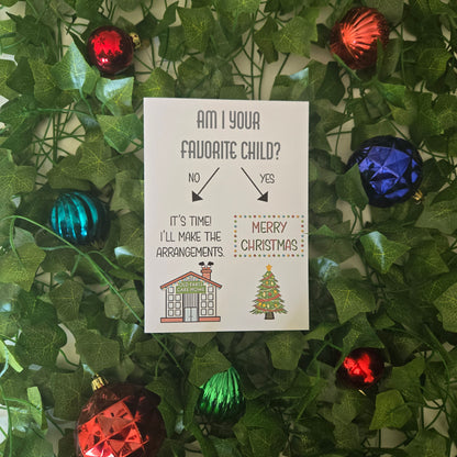 Am I Your Favorite Child Christmas Card
