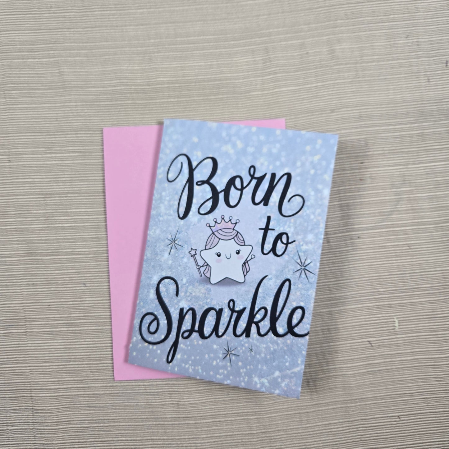 Born To Sparkle Birthday Card