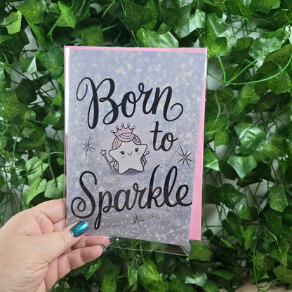 Born To Sparkle Birthday Card
