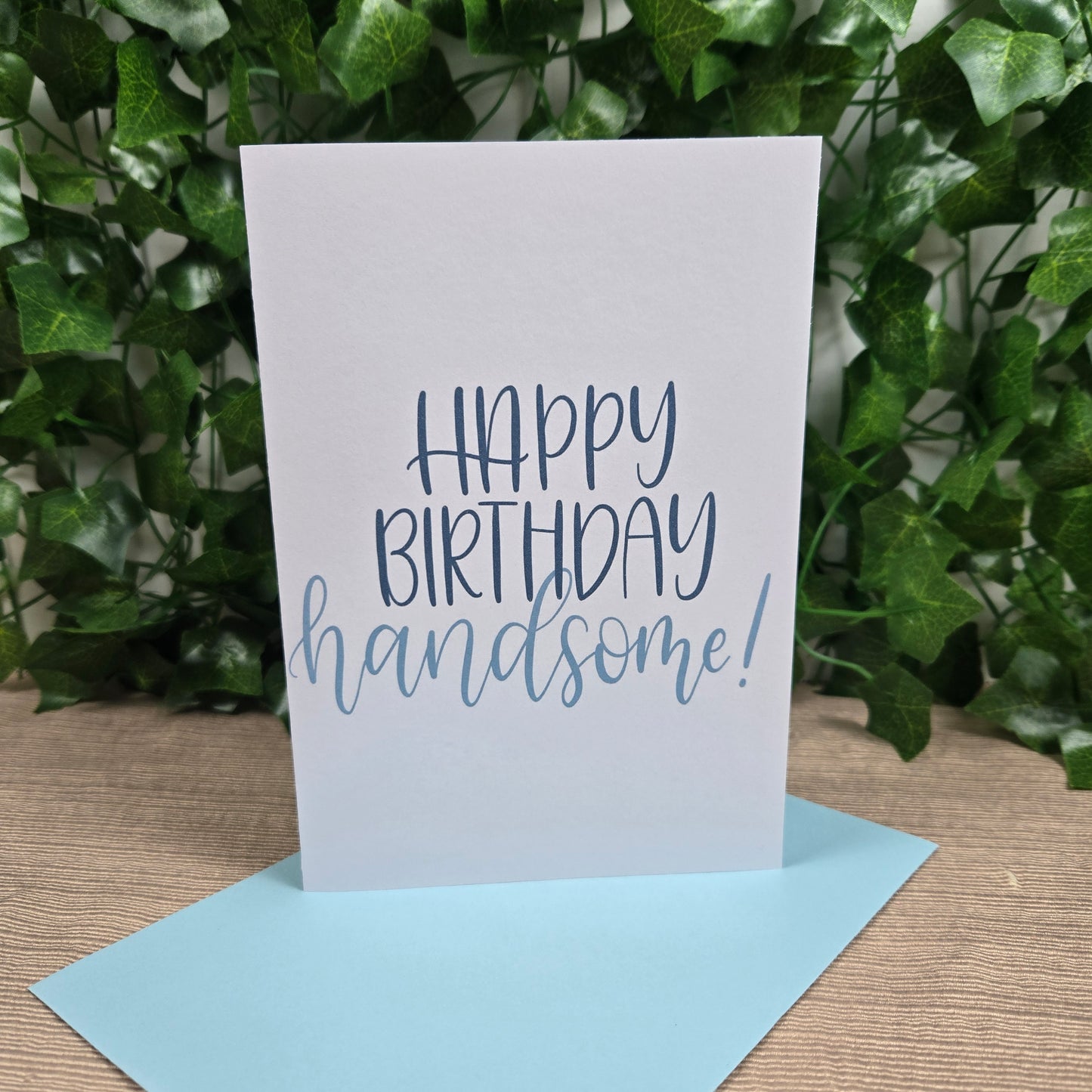 Happy Birthday Handsome Card