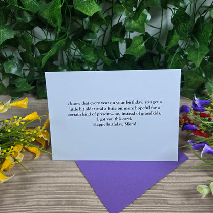 Funny Instead of Grandkids Mom Birthday Card