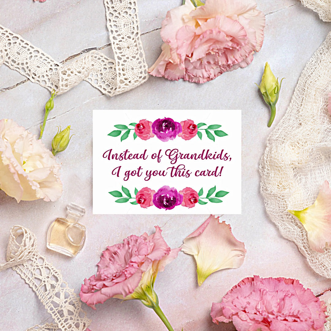 Funny Instead of Grandkids Mom Birthday Card