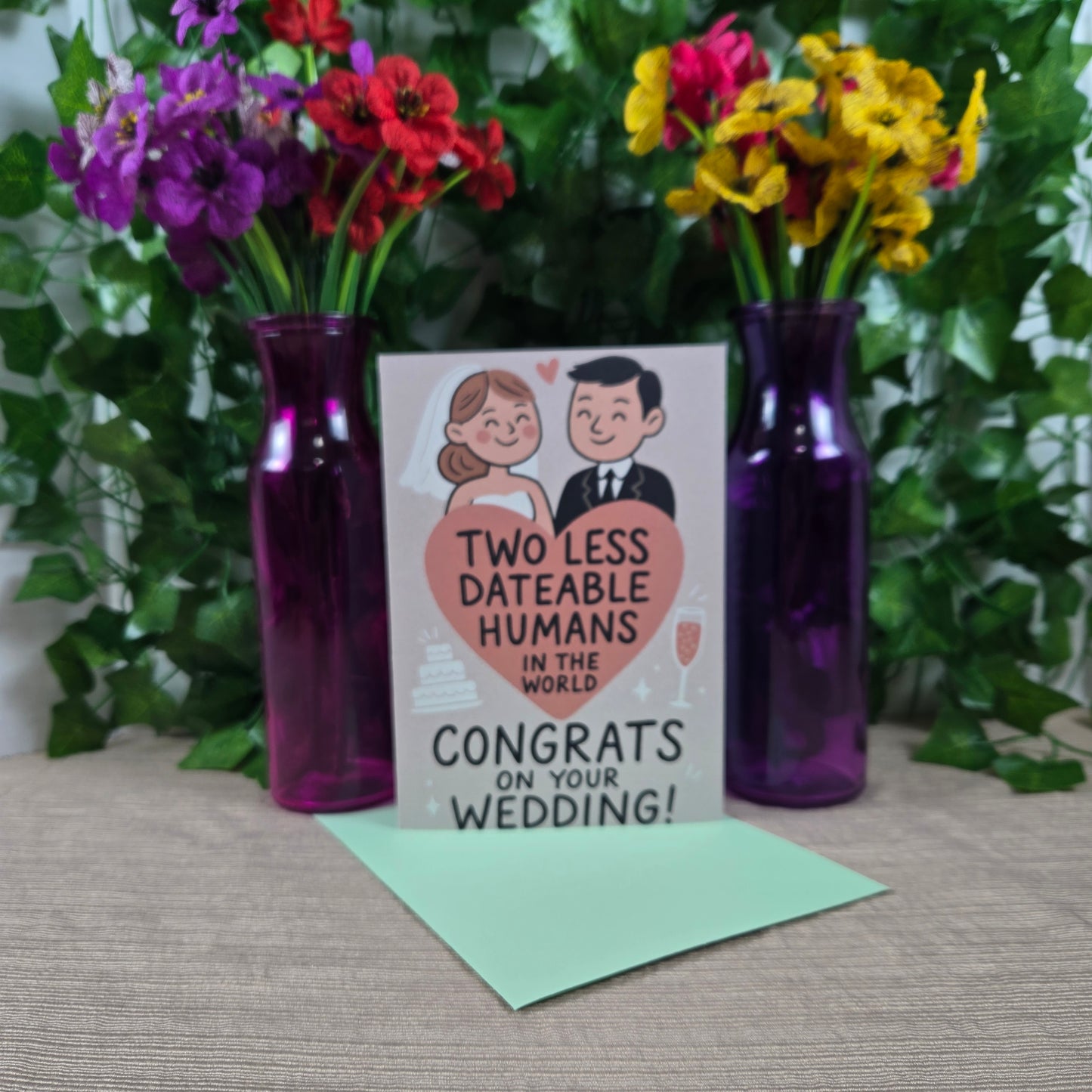 Two Less Dating Humans funny Wedding Congratulations Card