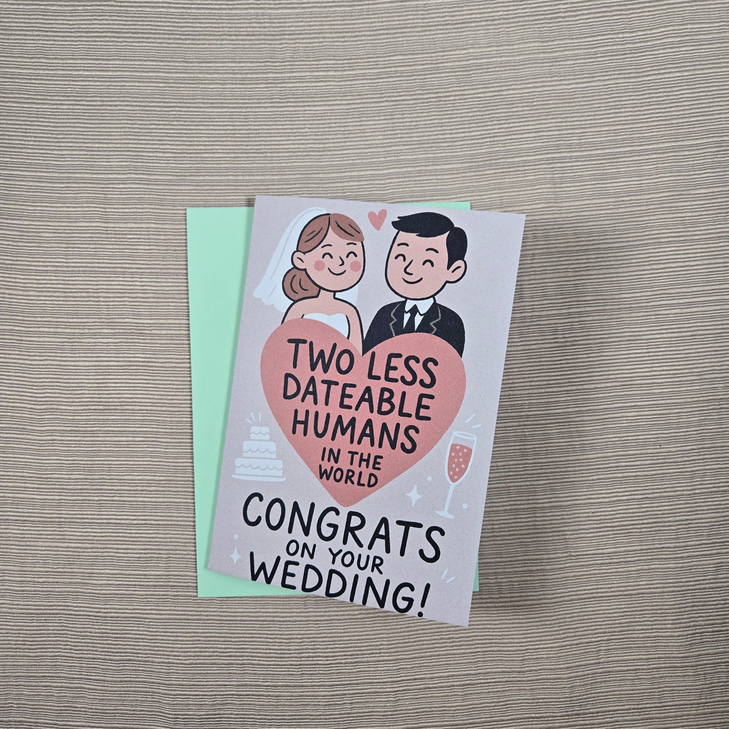 Two Less Dating Humans funny Wedding Congratulations Card